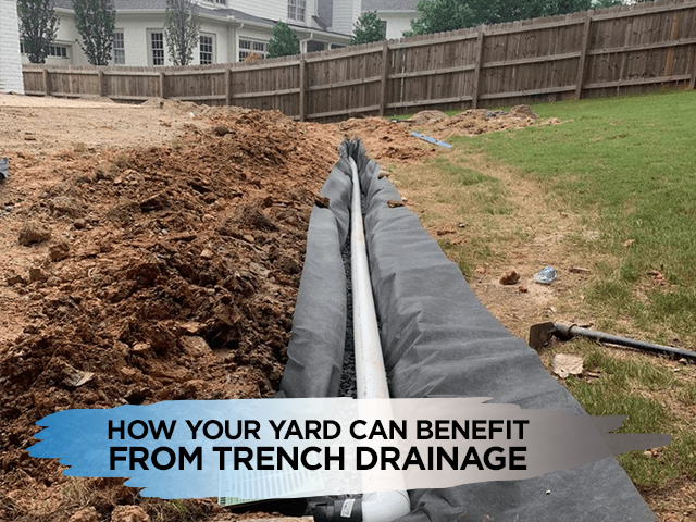 How Your Yard Can Benefit From Trench Drainage